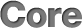 Core